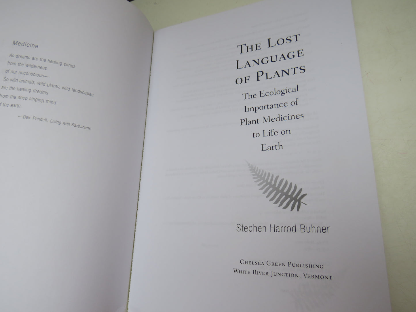 The Lost Language of Plants by Stephen Harrod Buhner, The Ecological Importance of Plant Medicines to Life on Earth
