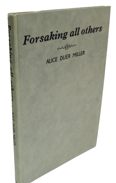 Forsaking All Others By Alice Duer Miller 1941 1st Edition book front cover