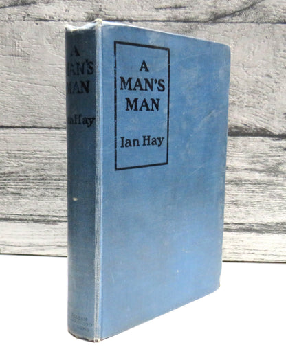 A Man's Man By Ian Hay 1913 book front cover
