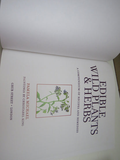 Edible Wild Plants & Herbs by Pamela Michael, A Compendium of Recipes and Remedies, 2010 book image 3