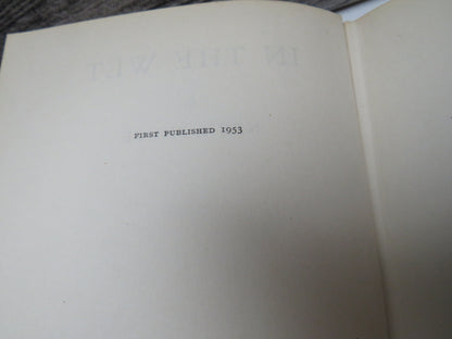 In The Wet By Nevil Shute 1953 1st Edition
