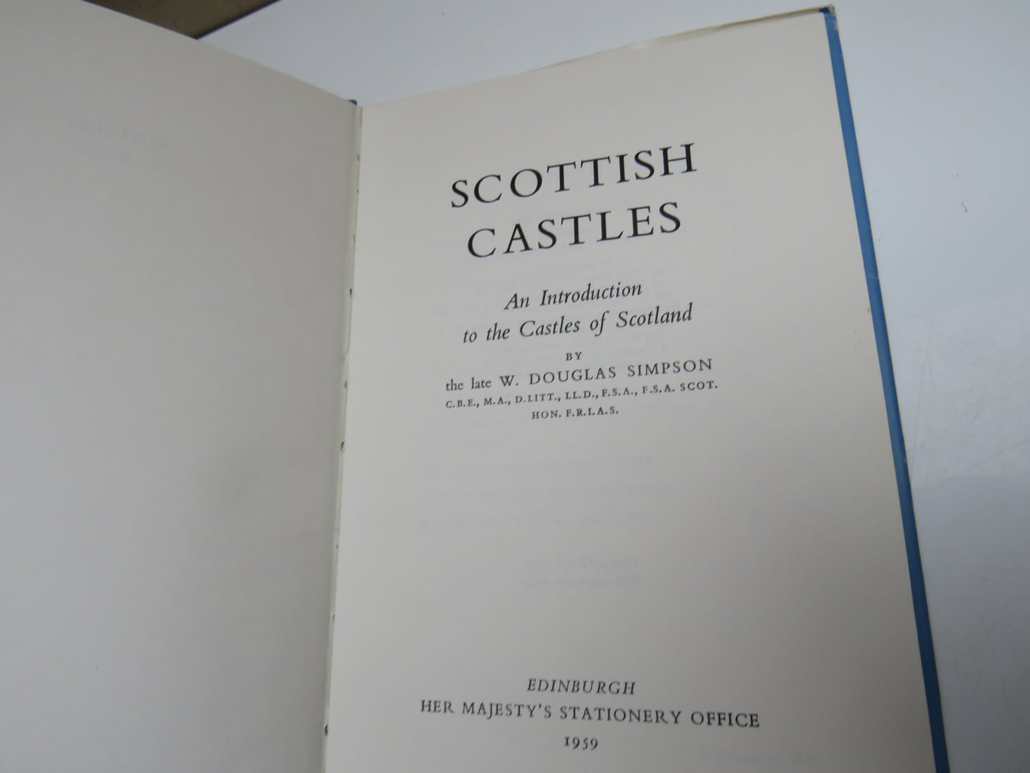 Scottish Castles An Introduction To The Castles of Scotland By The Late W. Douglas Simpson 1959