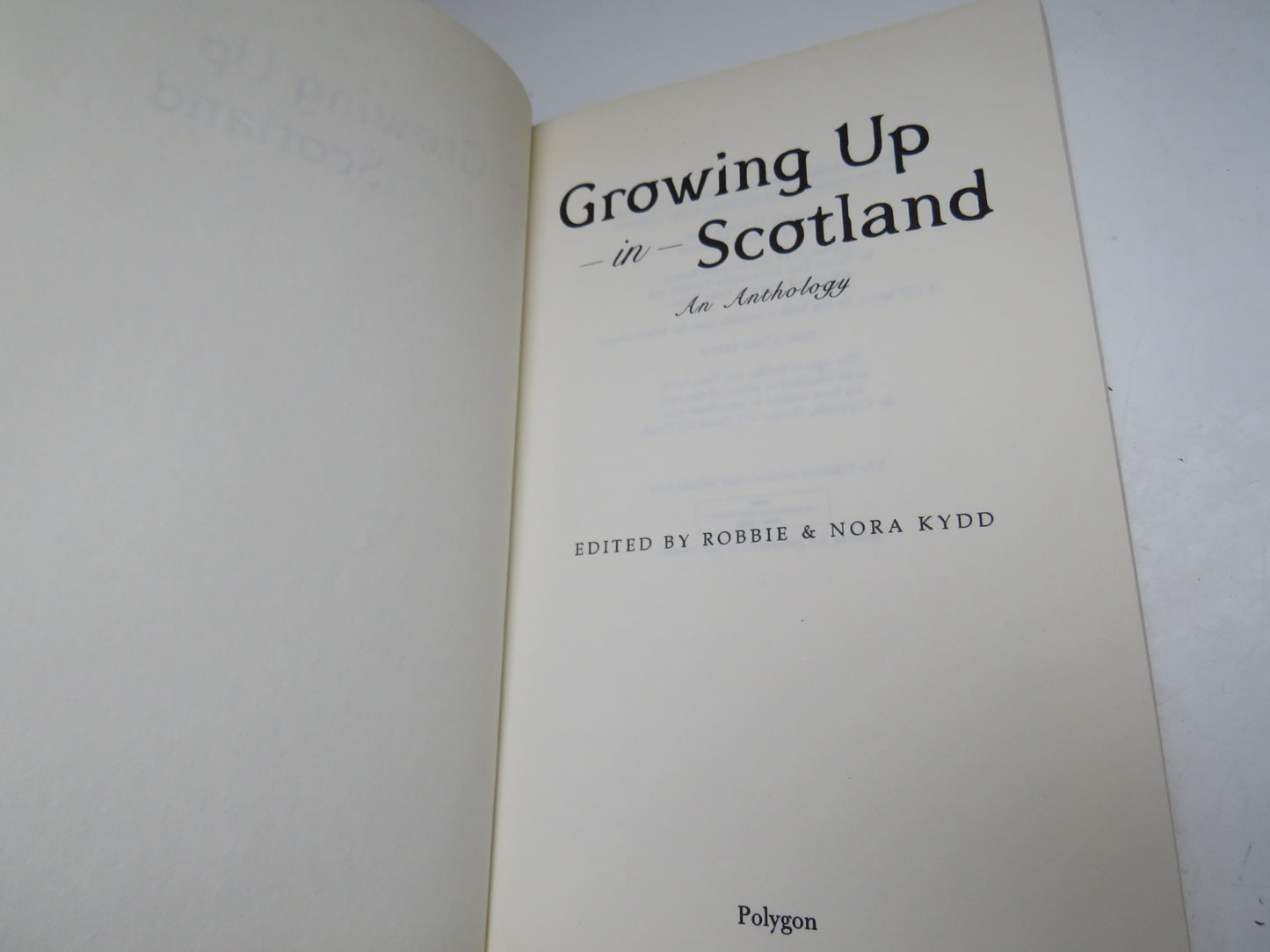 Growing Up In Scotland An Anthology Edited By Robbie & Nora Kydd 1998