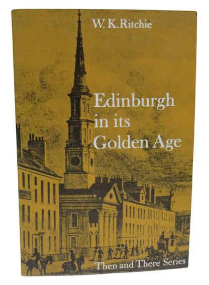 Edinburgh In Its Golden Age by William K. Ritchie 1967 book front cover