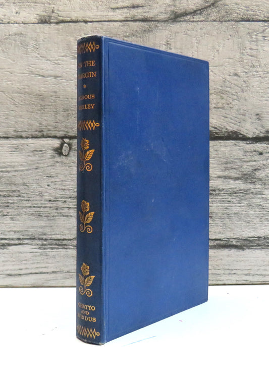 On The Margin Notes & Essays By Aldous Huxley 1928
