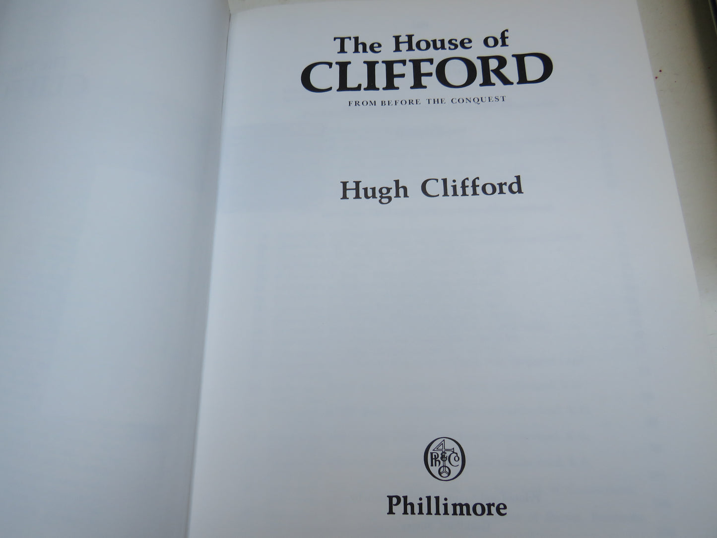 The House of Clifford From Before The Conquest By Hugh Clifford 1987