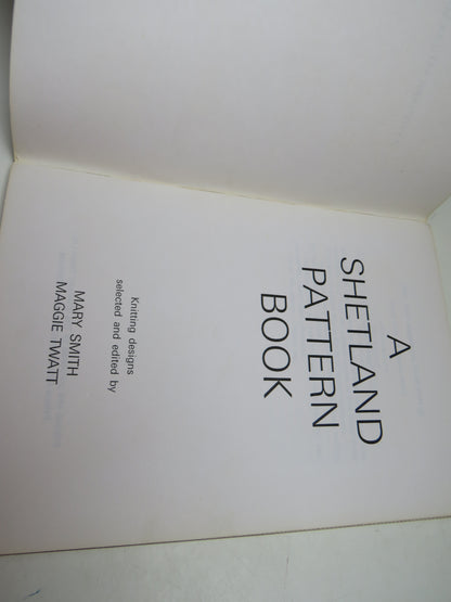A Shetland Pattern Book, Knitting Designs Selected and Edited by Mary Smith and Maggie Twatt, 1981 book image 3