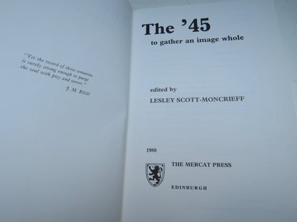 The '45 To Gather An Image Whole Edited By Lesley Scott-Moncrieff 1988 book image 4