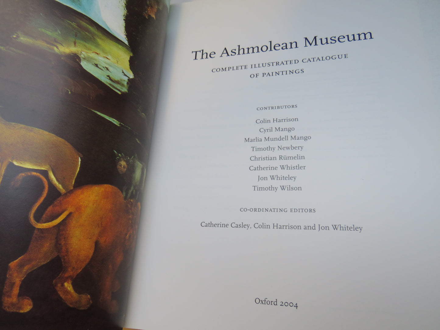 The Ashmolean Museum Complete Illustrated Catalogue of Paintings 2004