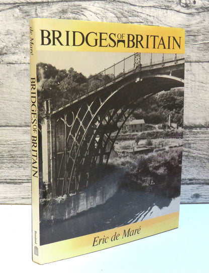 Bridges of Britain By Eric De Mare 1987 book front cover