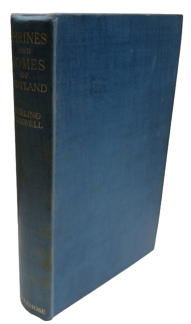 Shrines and Homes of Scotland by Sir John Stirling Maxwell 1937 book front cover