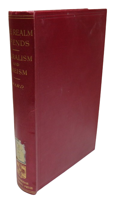 The Realm of Ends Or Pluralism and Theism By James Ward 1911