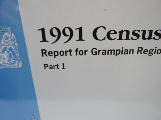 1991 Census Report For Grampian Region Parts 1 & 2