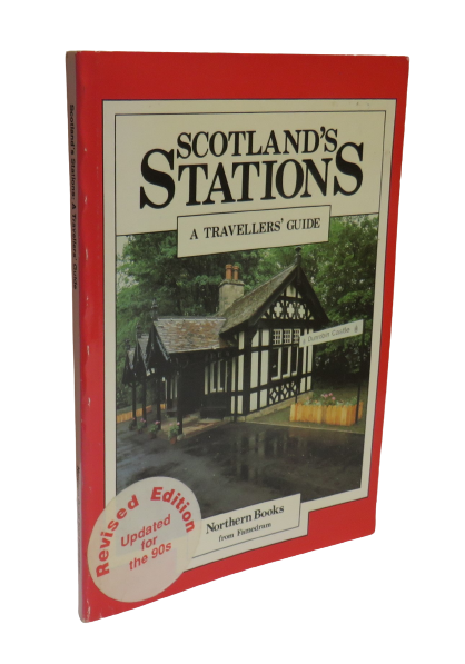 Scotland's Stations, A Travellers' Guide, Northern Books from Famedram, 1990