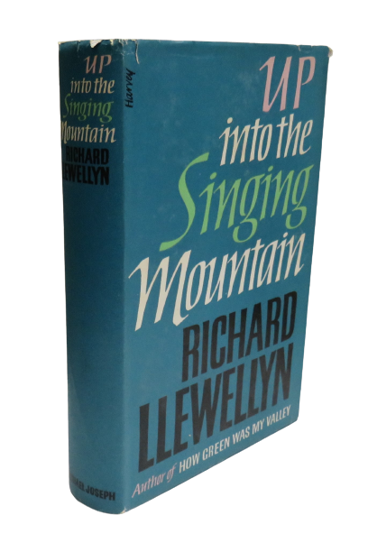 Up, Into The Signing Mountain by Richard Llewellyn, 1963