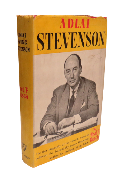 Adlai E. Stevenson, Portrait of a Democrat by Noel F. Busch, 1952 book front cover