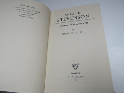 Adlai E. Stevenson, Portrait of a Democrat by Noel F. Busch, 1952 book image 4