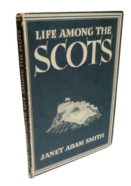 Life Among the Scots by Janet Adam Smith, 1946, Antique Book