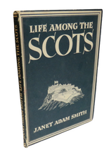 Load image into Gallery viewer, Life Among the Scots by Janet Adam Smith, 1946
