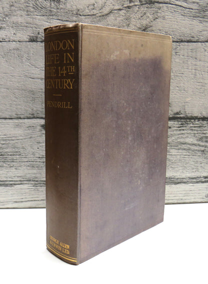 London Life In The 14th Century By Charles Pendrill 1925 1st Edition