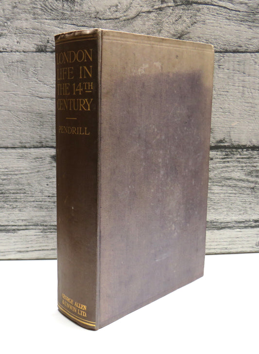 London Life In The 14th Century By Charles Pendrill 1925 1st Edition