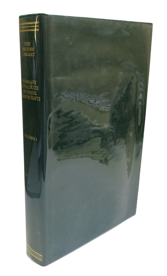 The British Library, Summary Catalogue of Greek Manuscripts Volume I, 1999