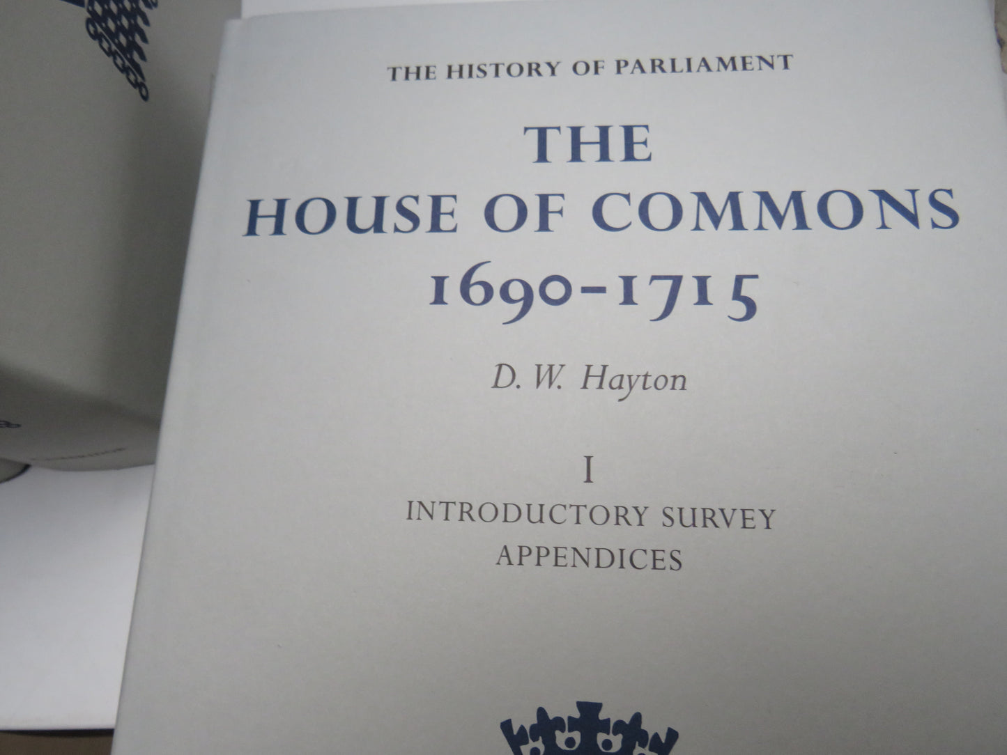 The History of Parliament The House of Commons 1690-1715 (2002 5 Volume Set)