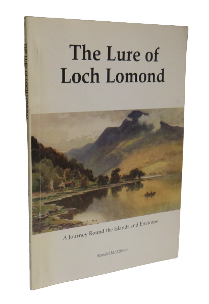 The Lure of Loch Lomond by Ronald McAllister, 1997 book front cover