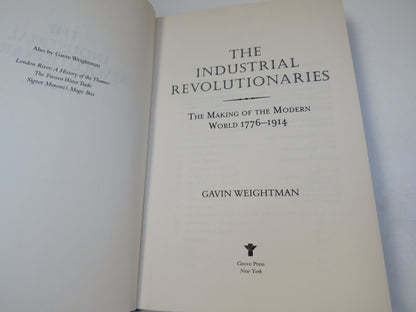 The Industrial Revolutionaries, The Making of the Modern World, 1776-1914 by Gavin Weightman, 2007 book image 4