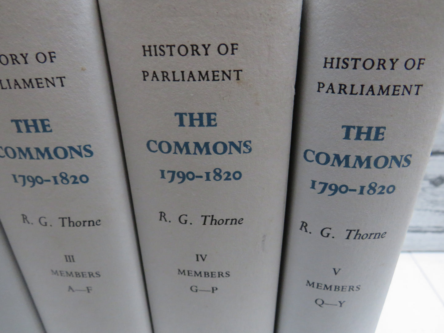 The History of Parliament The House of Commons 1790-1820 By R.G. Thorne 1986 5 Volume Set