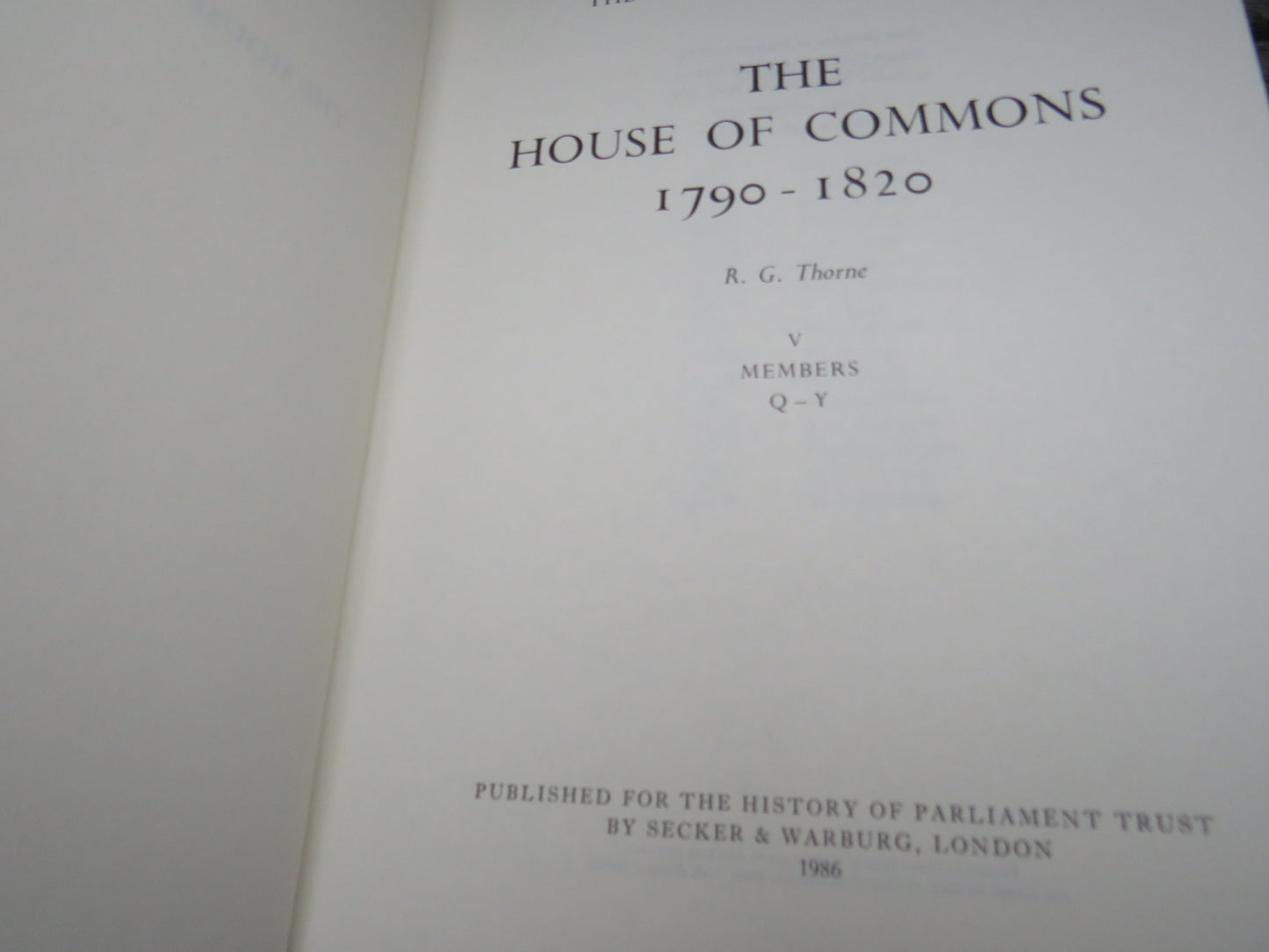 The History of Parliament The House of Commons 1790-1820 By R.G. Thorne 1986 5 Volume Set