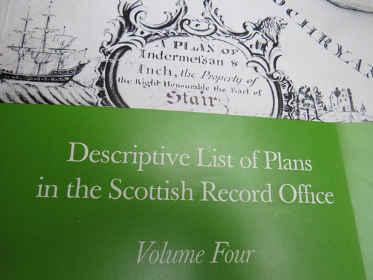 Descriptive List of Plans In The Scottish Records Office Volume One - Four