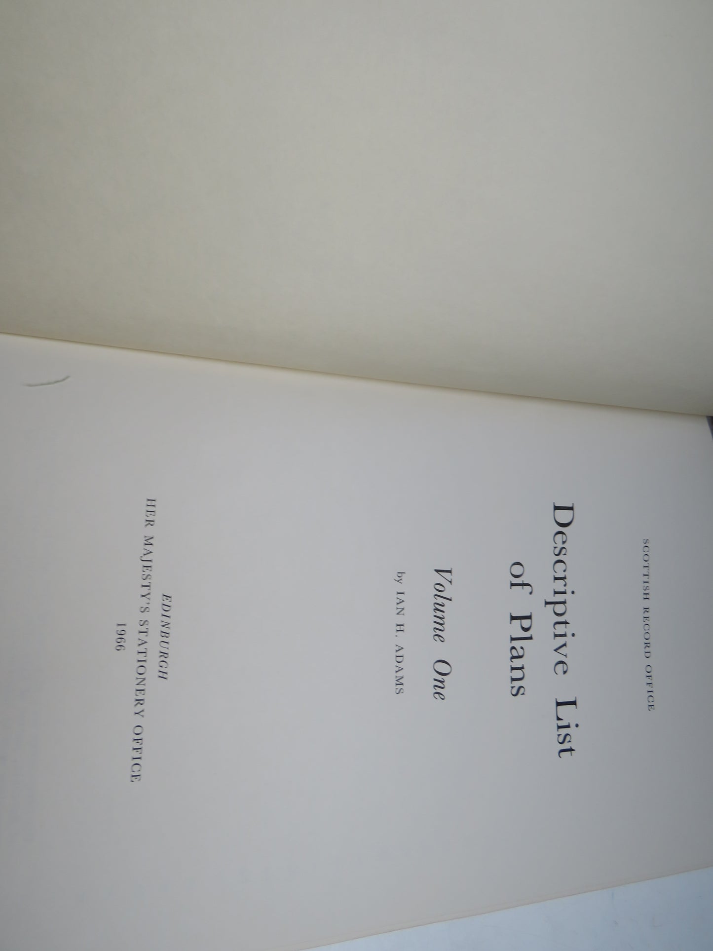 Descriptive List of Plans In The Scottish Records Office Volume One - Four