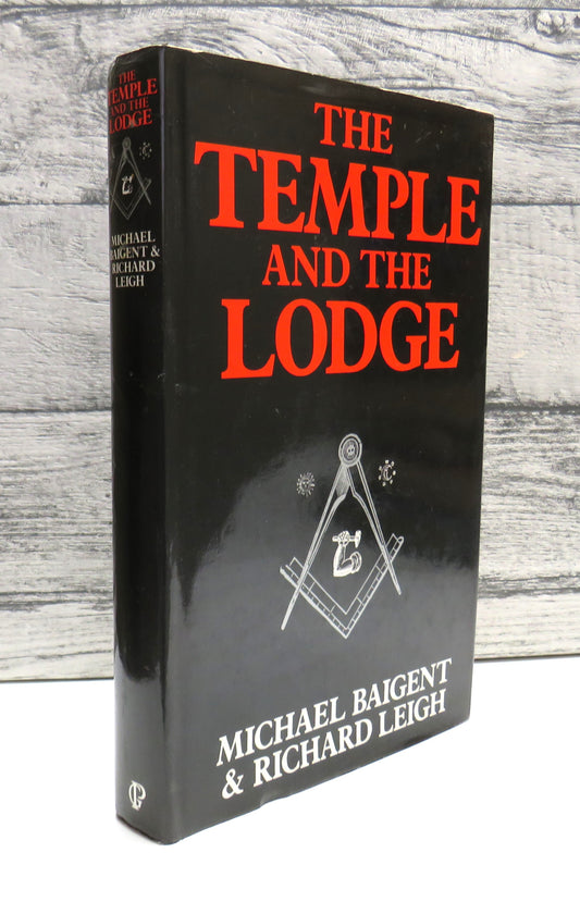 The Temple and the Lodge By Michael Baigent and Richard Leigh 1989