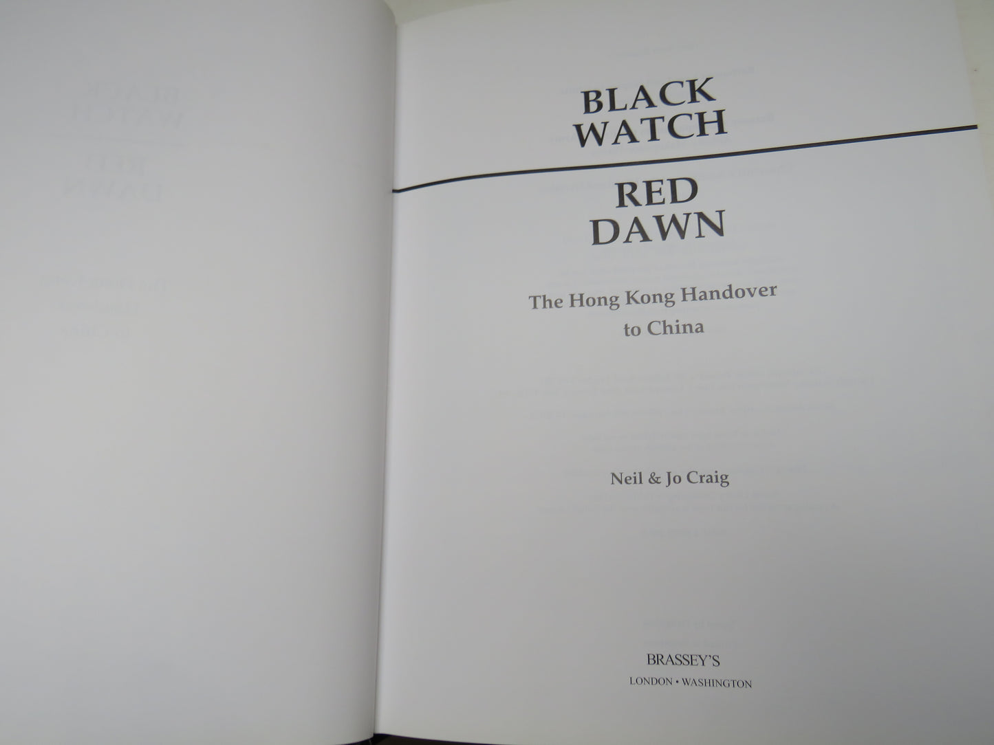 Black Watch Red Dawn The Hong Kong Handover To China By Neil & Jo Craig 1998