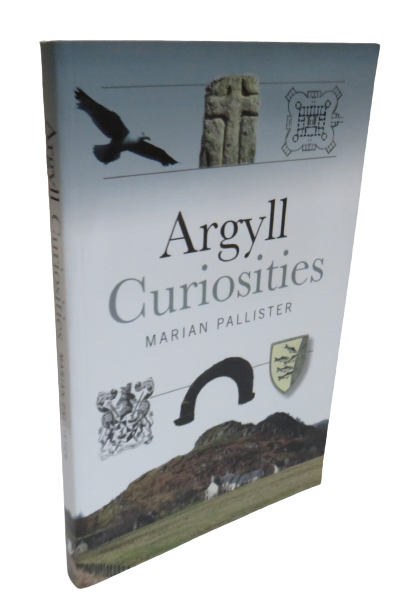 Argyll Curiosities by Marian Pallister, 2007 book front cover