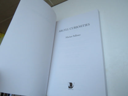Argyll Curiosities by Marian Pallister, 2007 book image 3