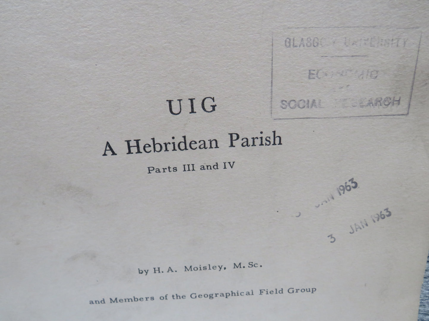 UIG A Hebridean Parish Parts I, II, III, IV By H.A. Moisley