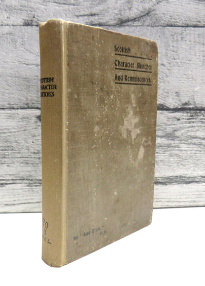Scottish Characters Sketches and Clerical, Legal and Medical Reminiscences by Sine Metu 1912 book front cover