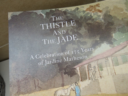 The Thistle and The Jade, A Celebration of 175 Years of Jardine Matheson, edited by Maggie Keswick,  book image 3