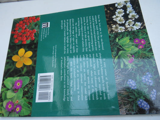 Scottish Wild Plants Their History, Ecology and Conservation By Philip Lusby and Jenny Wright 2001