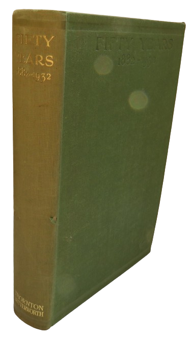 Fifty Years Memories and Contrasts A Composite Picture of the Period 1882-1932 By Twenty-Seven Contr book front cover