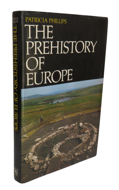 The Prehistory of Europe by Patricia Phillips, 1980 book front cover