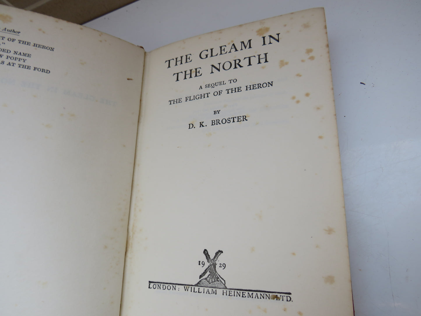 The Gleam In The North A Sequel To The Flight of the Heron By D.K. Broster 1929