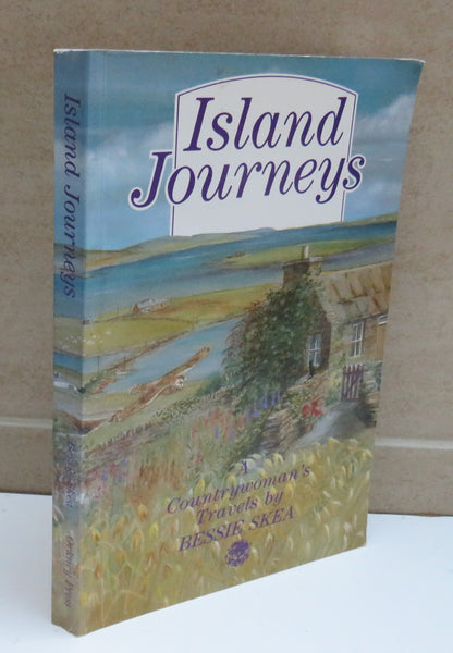 Island Journeys, A Countrywoman's Travels by Bessie Skea, 1993 book image 2