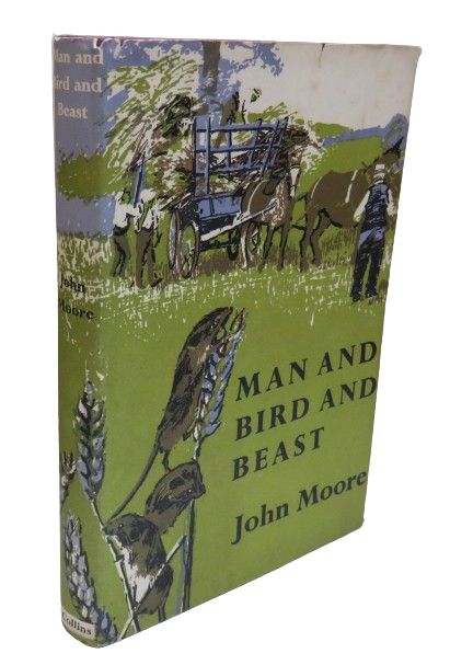 Man and Bird and Beast More Country Contentments By John Moore 1959 book front cover