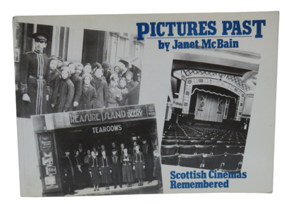 Scottish Cinemas Remembered, Pictures Past by Janet McBain, 1985 book front cover