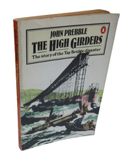 Load image into Gallery viewer, The High Girders, The Story of the Tay Bridge Disaster, by John Prebble, 1979
