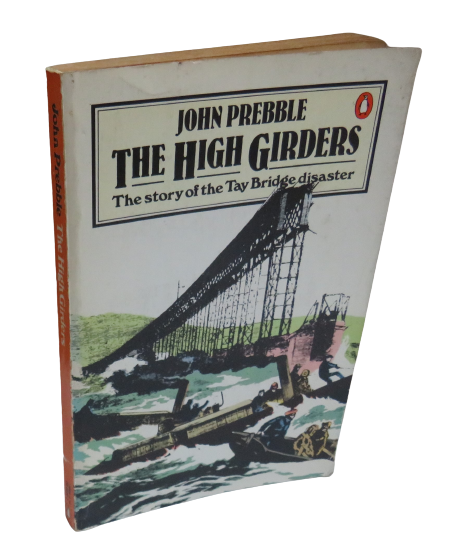 The High Girders, The Story of the Tay Bridge Disaster, by John Prebble, 1979