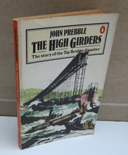 Load image into Gallery viewer, The High Girders, The Story of the Tay Bridge Disaster, by John Prebble, 1979
